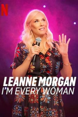 How Long Does Leanne Morgan Show Last: A Journey Through Time and Laughter